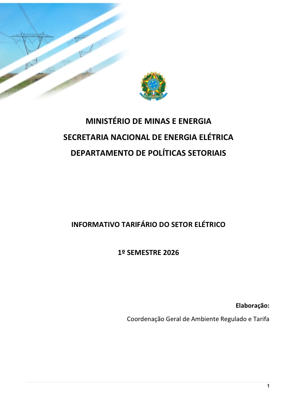 MME Publica Informativo Tarifário do Setor Elétrico de 2026 2 Capa do Informativo Tarifário do Setor Elétrico do 1º semestre de 2026, publicado pelo Ministério de Minas e Energia
